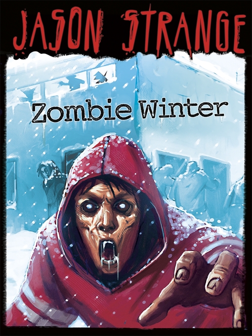 Title details for Zombie Winter by Jason Strange - Available